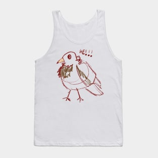 pigeon he!!! Tank Top